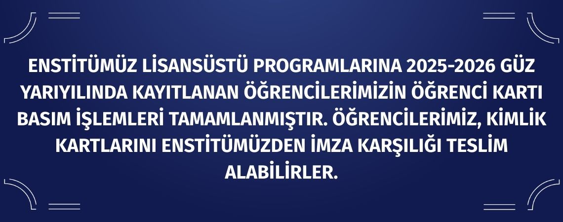 2025-2026 Öğretim Yılı Güz Yarıyılı Öğrenci Kimlik Kartları 2025-2026 Öğretim Yılı Güz Yarıyılı Öğrenci Kimlik Kartları